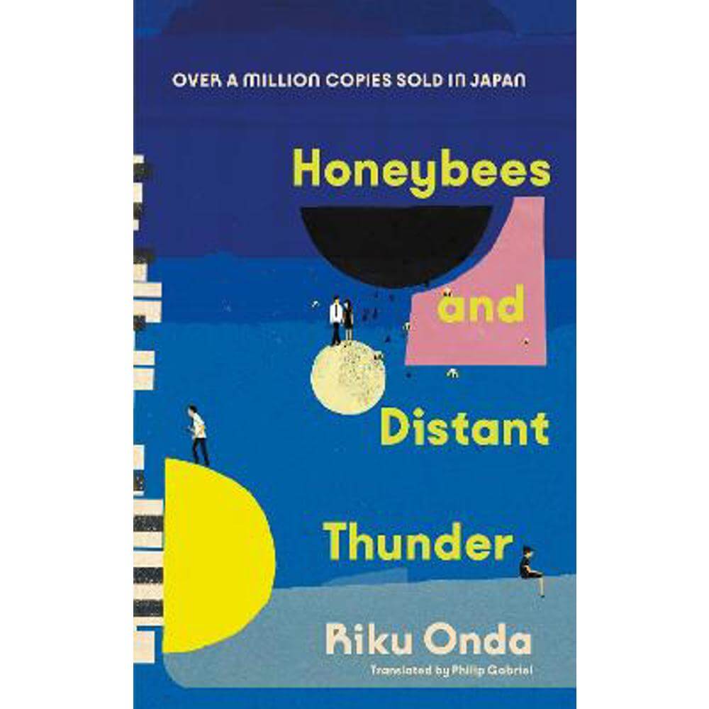 Honeybees and Distant Thunder: The million copy award-winning Japanese bestseller about the enduring power of great friendship (Paperback) - Riku Onda
